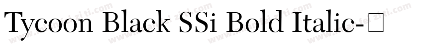 Tycoon Black SSi Bold Italic字体转换